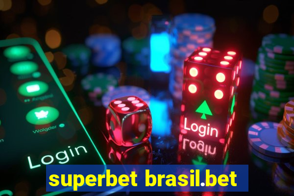 superbet brasil.bet